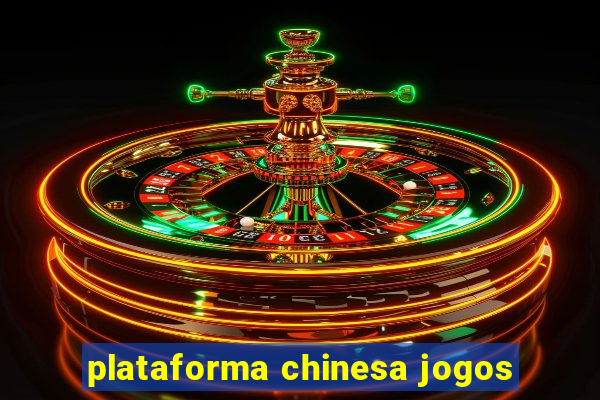 plataforma chinesa jogos